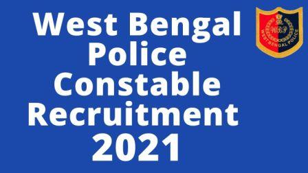 wbp constable recruitment 20211